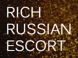 Rich Russian Escort